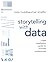 [Storytelling] [with] [Data] [Paperback]: [A Data] [Visualization] [Guide] [for] [Business] [Professionals]