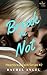 Break Me Not (Heartbreak Falls #2)