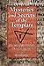 Mysteries and Secrets of the Templars: The Story Behind the Da Vinci Code