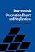 Deterministic Observation Theory and Applications