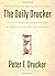 The Daily Drucker: 366 Days of Insight and Motivation for Getting the Right Things Done