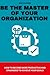 Take control of your organi...