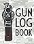Gun Log Book by Joe Andersen