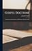 Gospel Doctrine; Selections From the Sermons and Writings of ... by Smith Joseph F Gospel Doctrine; Selections From the Sermons and Writings of ... by Smith Joseph F