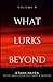 What Lurks Beyond: Volume 4