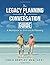 The Legacy Planning & Conve...