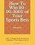How To Win 80-90-100% of Yo...