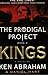 The Prodigal Project Book 4: Kings (Prodigal Project Series)