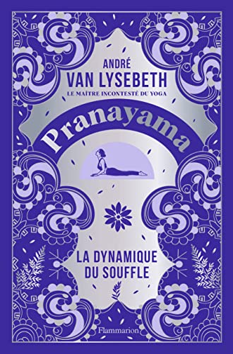 Pranayama: La dynamique du souffle (Paperback)