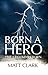 Born a Hero: The Legend Reborn