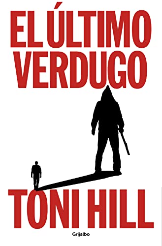 Portada de El último verdugo, de Toni Hill