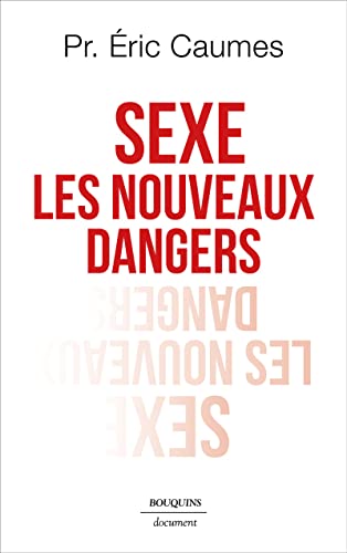 Sexe - Les Nouveaux Dangers (Paperback)