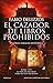 El cazador de libros prohibidos