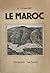 Le Maroc: Ouvrage orné de 1...