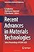 Recent Advances in Materials Technologies: Select Proceedings of ICEMT 2021 (Lecture Notes in Mechanical Engineering)