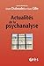 Actualités de la psychanalyse by Gisele Chaboudez