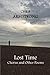 Lost Time: Chorus and Other...