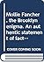 Mollie Fancher, the Brooklyn enigma. An authentic statement of facts in the life of Mary J. Fancher. . 1894 [Hardcover]
