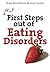 First Steps Out of Eating Disorders