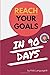 Reach your Goals in 90 Days...