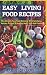 EASY LIVING FOOD RECIPES: T...