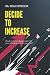Decide to Increase