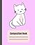 Composition Notebook: Cute Kitty Cat Wide Ruled Lined Notebook - Pink - For kids, teens, and students - 7.44 x 9.69 Inches