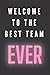 Welcome To The Best Team Ev...