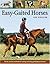 Easy-Gaited Horses: Gentle, humane methods for training and riding gaited pleasure horses