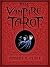 The Vampire Tarot