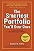 The Smartest Portfolio You'll Ever Own: A Do-It-Yourself Breakthrough Strategy