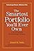 The Smartest Portfolio You'll Ever Own: A Do-It-Yourself Breakthrough Strategy