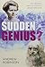 Sudden Genius: The Gradual Path to Creative Breakthroughs