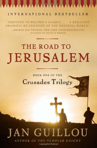 The Road to Jerusalem: Book One of the Crusades Trilogy