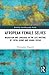 Afropean Female Selves: Migration and Language in the Life Writing of Fatou Diome and Igiaba Scego (Routledge Auto/Biography Studies)