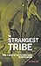 The Strangest Tribe: How a Group of Seattle Rock Bands Invented Grunge