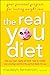 The Real You Diet: Your Personal Program for Lasting Weight Loss