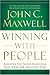 Winning with People by John C. Maxwell
