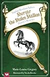 Shergar the Stolen Stallion: Sophia Slewfoot Solves History's Mysteries