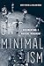 On Minimalism: Documenting a Musical Movement