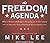 The Freedom Agenda: Why a Balanced Budget Amendment Is Necessary to Restore Constitutional Government