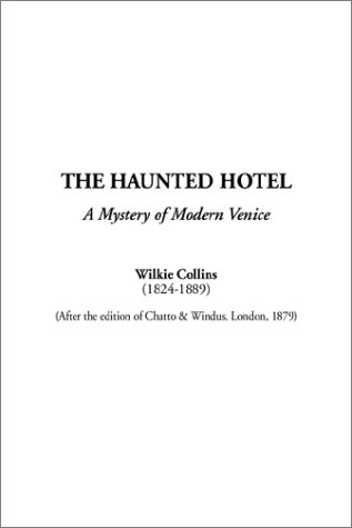 The Haunted Hotel: A Mystery of Modern Venice