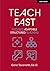 Teach Fast: Focused Adaptable Structured Teaching