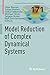 Model Reduction of Complex ...