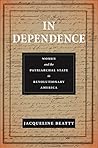 In Dependence: Wo...