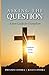 Asking the Question - Louisiana by Preston Condra