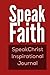 Speak Faith Inspirational J...