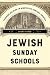 Jewish Sunday Schools: Teac...
