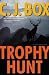 Trophy Hunt: A Joe Pickett Novel