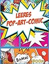 Leeres Pop-Art-Comic: Teken strips voor kinderen en volwassenen - 150 stripboekpagina's - notitieboek (German Edition)